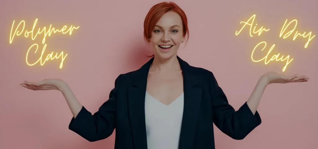 there is a lady is the center of the image with her arms up and her palms facing flat as if she is a scale and on top of her hands are the words polymer clay on the left hand and air dry clay on the right hand. she is wearing a black jacket with a white shirt underneath. in a smart casual vibe. she is on a muted pink background.